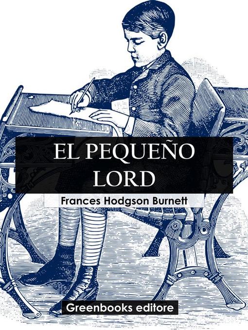 Title details for El pequeño Lord by Frances Hodgson Burnett - Available